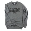Birthday // Unisex Sweatshirt