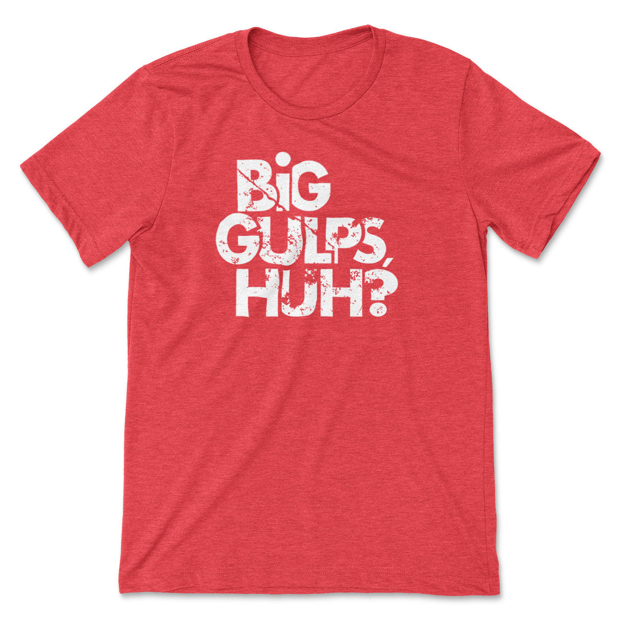 Big Gulps // Unisex Tee