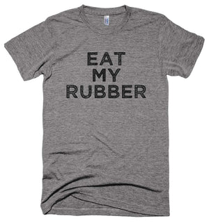 Eat Rubber // Unisex Tee