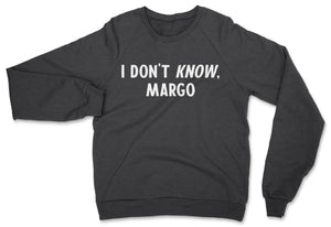 Margo // Unisex Sweatshirt